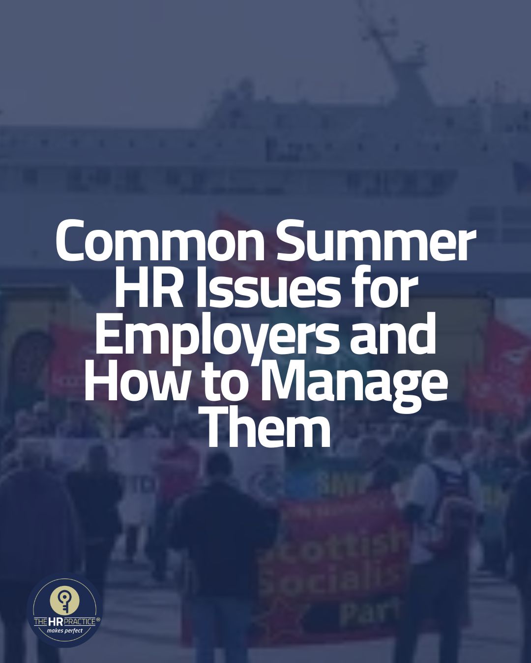 Common Summer HR Issues for Employers and How to Manage Them